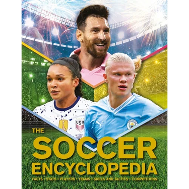 The Kingfisher Soccer Encyclopedia: Facts - STATS - Players - Teams - Skills and Tactics - Competitions