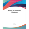 Record Of Buddhistic Kingdoms