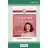 Daughter of Destiny: The Authorized Biography of Kathryn Kuhlman (16pt Large Print Edition)