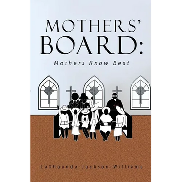 The Mothers' Board: Mothers Know Best