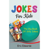 Jokes for Kids: The big book of silly jokes