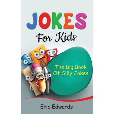 Jokes for Kids: The big book of silly jokes
