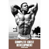 Complete Chest Development
