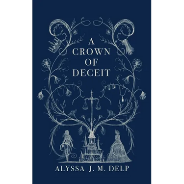 A Crown of Deceit