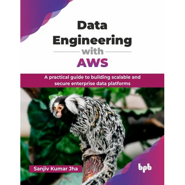 Data Engineering with AWS: A practical guide to building scalable and secure enterprise data platforms (English Edition)