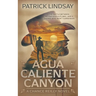 Agua Caliente Canyon: A Classic Western Series
