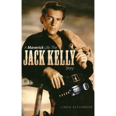 A Maverick Life: The Jack Kelly Story (Hardback)