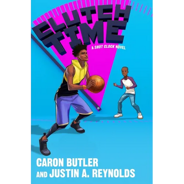 Clutch Time: A Shot Clock Novel