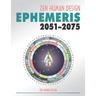 Zen Human Design Ephemeris 2051-75