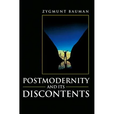 Postmodernity and Its Discontents