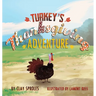 Turkey's Thanksgiving Adventure: A Barnyard Tale