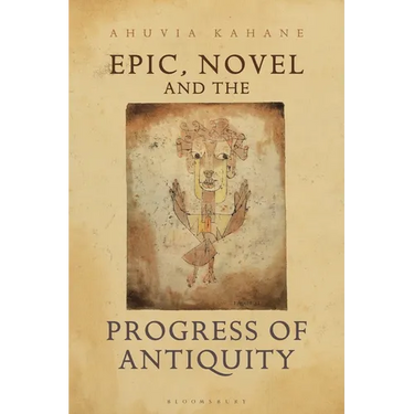 Epic, Novel and the Progress of Antiquity