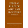 Federal Rules of Appellate Procedure; 2022 Edition: With Appendix of Length Limits and Official Forms