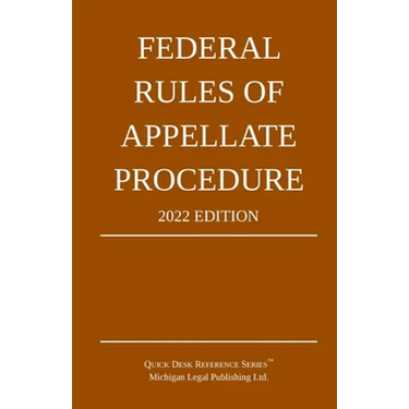 Federal Rules of Appellate Procedure; 2022 Edition: With Appendix of Length Limits and Official Forms