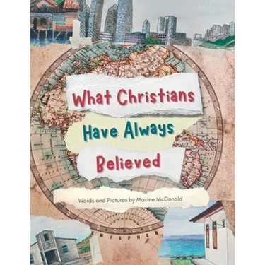 What Christians Have Always Believed