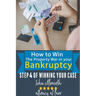 How to Win the Property War in Your Bankruptcy