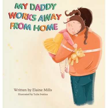 My Daddy Works Away From Home