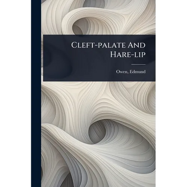 Cleft-palate And Hare-lip