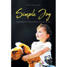 Simple Joy: Granddaddy's Simple Secrets to a Life of Joy!