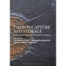 Carbon Capture and Storage: Emerging Legal and Regulatory Issues