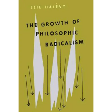 The Growth of Philosophic Radicalism