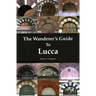 Wanderer's Guide to Lucca