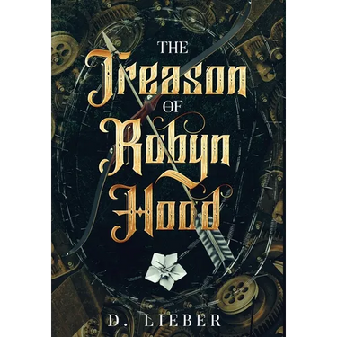 The Treason of Robyn Hood