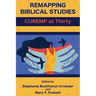 Remapping Biblical Studies: CUREMP at Thirty
