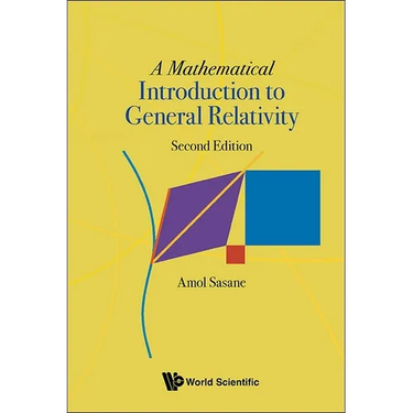 Mathematical Introduction to General Relativity, a (Second Edition)