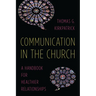 Communication in the Church: A Handbook for Healthier Relationships