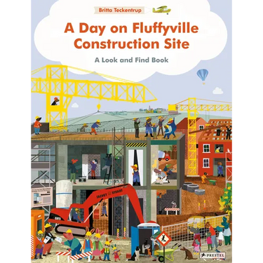 A Day on Fluffyville Construction Site: A Look and Find Book