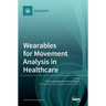 Wearables for Movement Analysis in Healthcare