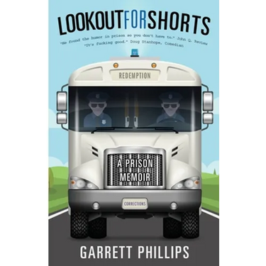 Lookout For Shorts: A Prison Memoir