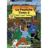 Le Pastiche Tintin 2: 222 'Lost' Tintins