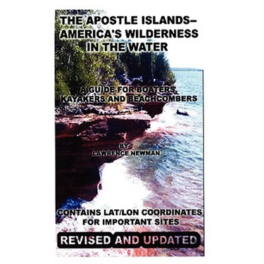 The Apostle Islands--America's Wilderness In The Water