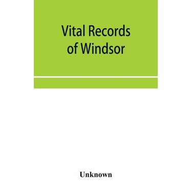 Vital records of Windsor, Massachusetts, to the year 1850