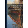 A History Of Rowing In America