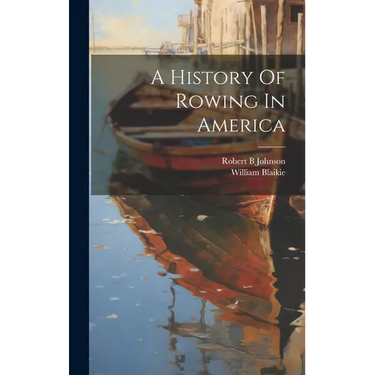 A History Of Rowing In America