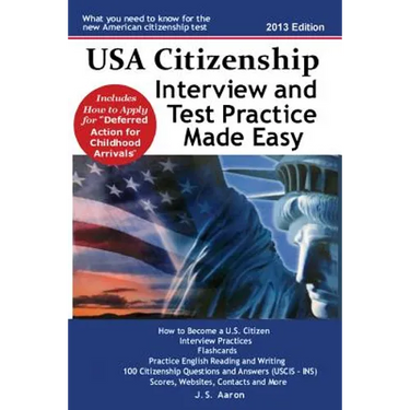 USA Citizenship Interview and Test Practice Made Easy