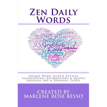 Zen Daily Words: Unique Word Search Puzzles, Inspirational Affirmations & Quotes, Original Art & Personal Essays