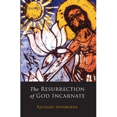 The Resurrection of God Incarnate