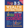No B.S. Wealth Attraction In The New Economy