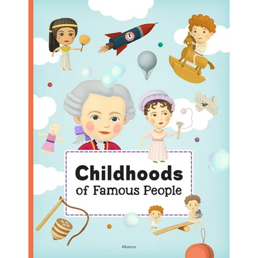 Childhoods of Famous People