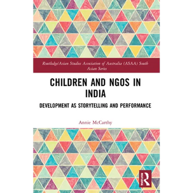 Children and NGOs in India: Development as Storytelling and Performance
