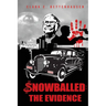 Snowballed: The Evidence
