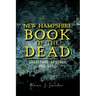 New Hampshire Book of the Dead: Graveyard Legends and Lore