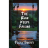 The Rain Keeps Falling