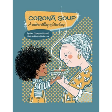 Corona Soup: A Modern Retelling of Stone Soup