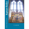 Rapture Redux: A Comedy