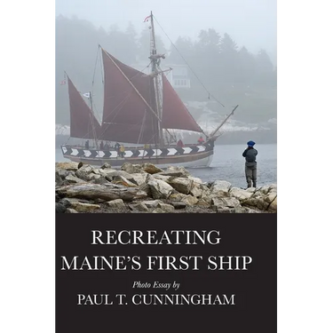 Recreating Maine's First Ship